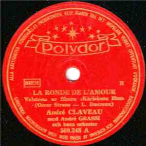 André Claveau Med (With) André Grassi Och Hans Orkester - La Ronde De L'Amo ...