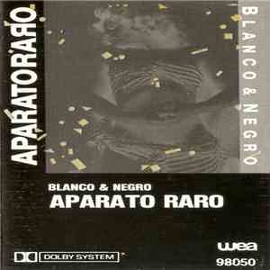 Aparato Raro - Blanco & Negro