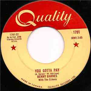 Benny Barnes With The Echoes  - You Gotta Pay