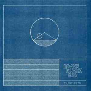 Brave Black Sea - Fragments