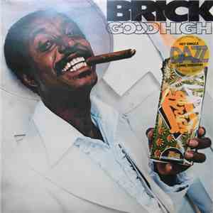 Brick - Good High