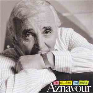 Charles Aznavour - Tu pintas mi vida