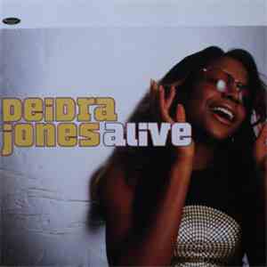 Deidra Jones - Alive