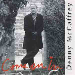 Denny McCaffrey - Come On In