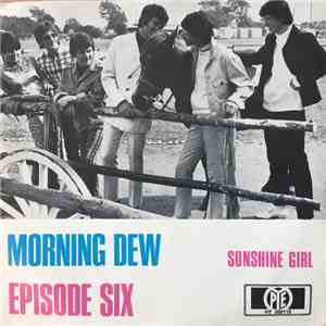 Episode Six - Morning Dew