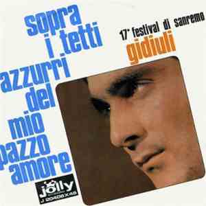 Gidiuli - Sopra I Tetti Azzurri Del Mio Pazzo Amore