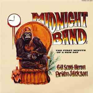 Gil Scott-Heron & Brian Jackson And The Midnight Band - The First Minute Of A New Day