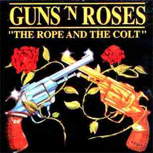 Guns N' Roses - The Rope And The Colt