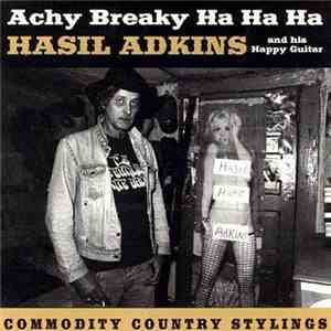 Hasil Adkins And His Happy Guitar - Achy Breaky Ha Ha Ha (Commodity Country ...