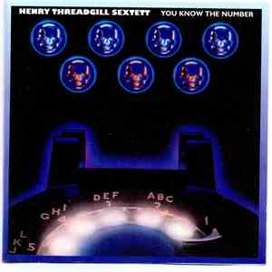 Henry Threadgill Sextett - You Know The Number