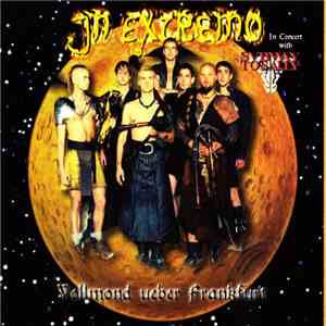 In Extremo In Concert With Subway To Sally - Vollmond Ueber Frankfurt