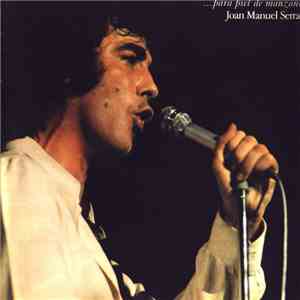 Joan Manuel Serrat - ... Para Piel De Manzana