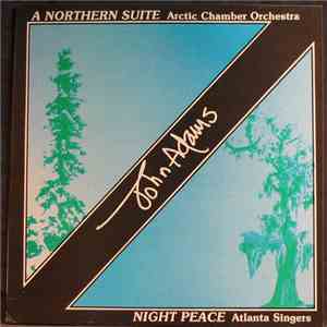 John Adams - A Northern Suite / Night Peace