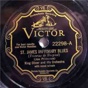 King Oliver And His Orchestra - St. James Infirmary Blues / When You're Smi ...
