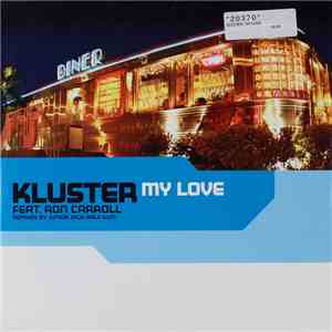 Kluster - My Love (Remixes)