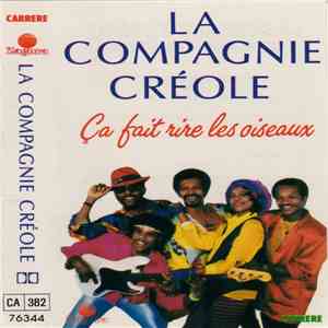 La Compagnie Créole - Ca Fait Rire Les Oiseaux