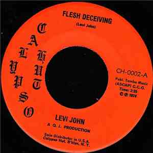 Levi John - Flesh Deceiving / Hearts Of Hearts