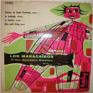 Los Maracaïbos Et Leur Orchestre Brésilien - Camino De Santo Domingo
