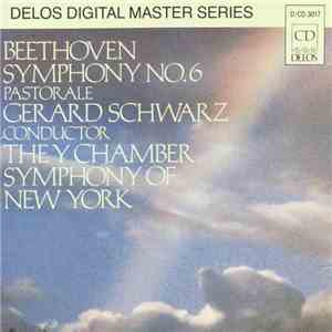 Ludwig van Beethoven - Gerard Schwarz, Y Chamber Symphony Of New York - Symphony No. 6 (Pastorale)
