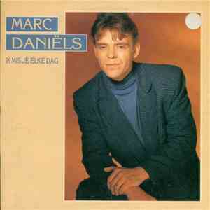 Marc Daniëls - Ik Mis Je Elke Dag