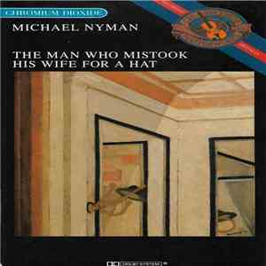 Michael Nyman - The Man Who Mistook His Wife For A Hat