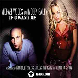 Michael Woods Feat. Imogen Bailey - If U Want Me