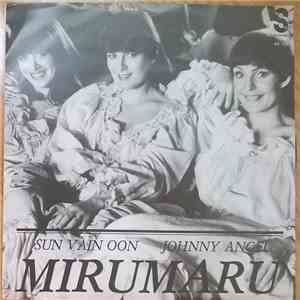 Mirumaru - Sun Vain Oon / Johnny Angel
