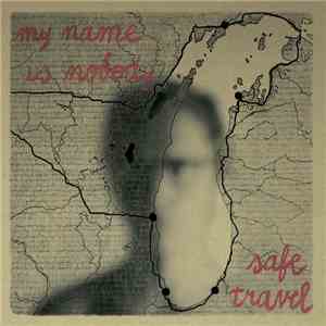 My Name Is Nobody  - Safe Travel