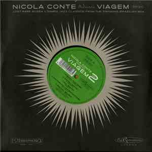 Nicola Conte - Viagem Vol. 2 - Lost Rare Bossa & Samba Jazz Classics From T ...