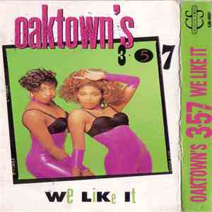 Oaktown's 3-5-7 - We Like It