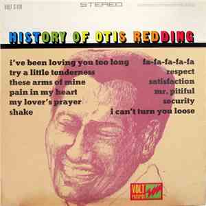 Otis Redding - History Of Otis Redding