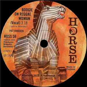 Pat Rhoden / Dez All Stars - Boogie On Reggae Woman