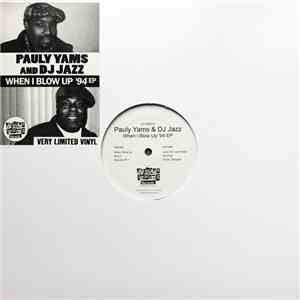Pauly Yams & DJ Jazz - When I Blow Up '94 EP