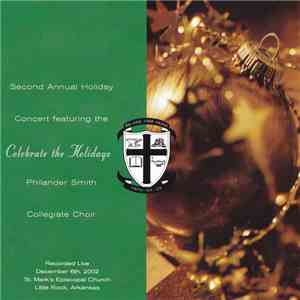 Philander Smith Collegiate Choir - Celebrate The Holidays - Second Annual Holiday Concert