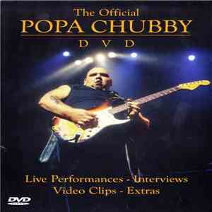 Popa Chubby - The Official Popa Chubby Dvd