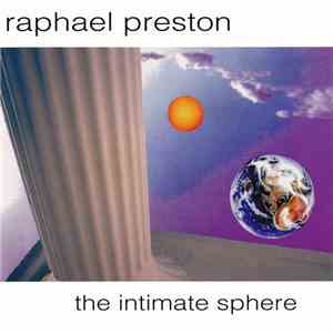 Raphael Preston - The Intimate Sphere