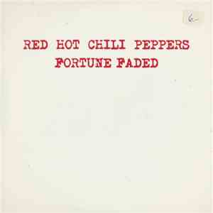 Red Hot Chili Peppers - Fortune Faded