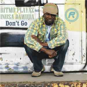 Ritmo Playaz & Inusa Dawuda - Don't Go