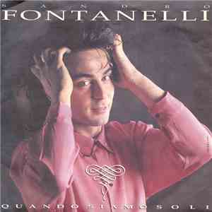 Sandro Fontanelli - Quando Siamo Soli