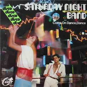 Saturday Night Band - Come On Dance, Dance