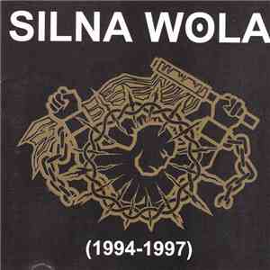 Silna Wola - 1994-1997