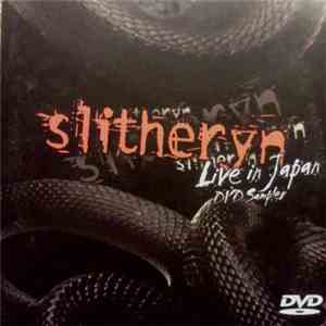 Slitheryn - Live In Japan