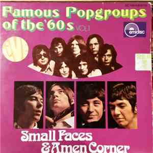 Small Faces & Amen Corner - Famous Popgroups Of The 60´s Vol.1