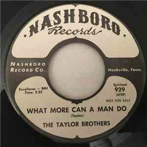 Taylor Brothers - What More Can A Man Do / I'll Return To The Lord