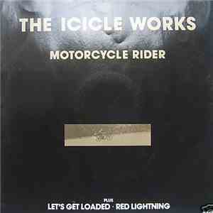 The Icicle Works - Motorcycle Rider