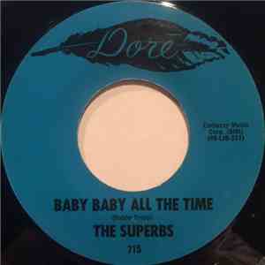 The Superbs - Baby Baby All The Time / Raindrops, Memories, And Tears