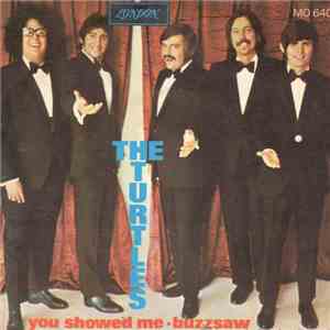The Turtles - You Showed Me / Buzz Saw