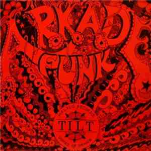 Tilt - Arkade Funk