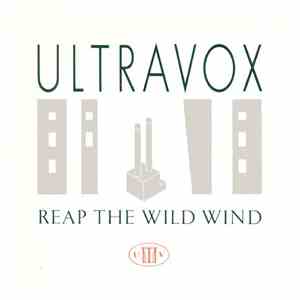 Ultravox - Reap The Wild Wind