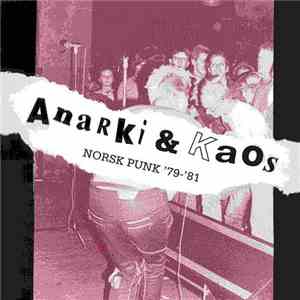 Various - Anarki & Kaos (Norsk Punk '79-'81)